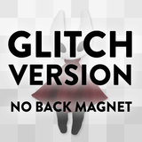 Glitch (No Magnet)