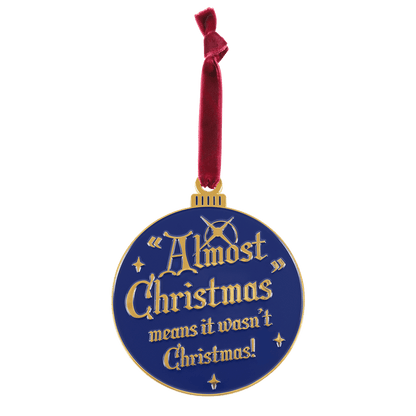 Almost Christmas Ornament